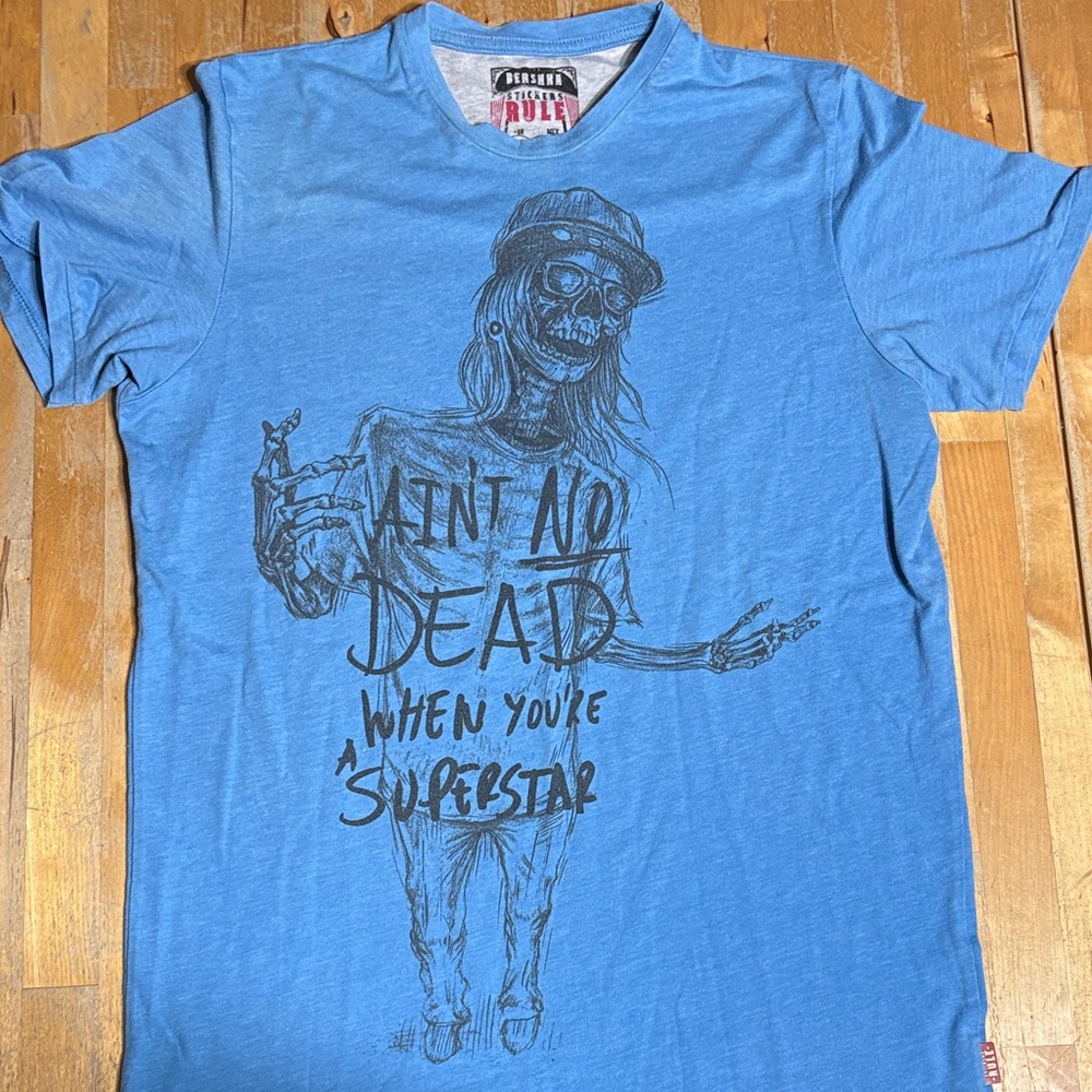 Bershka Ain’t no Dead when you’re a superstar tshirt